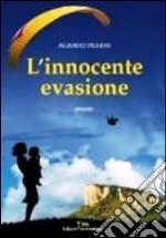 L'innocente evasione libro