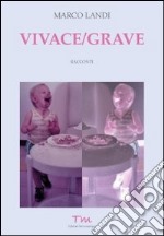 Vivace/grave libro