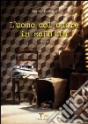 L'uomo col cuore in soffitta libro