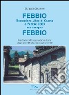 Febbio. Rescadore, alpe di Cusna o Febbio 2000 ma sempre Febbio libro