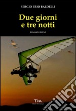 Due giorni e tre notti libro