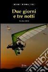 Due giorni e tre notti libro