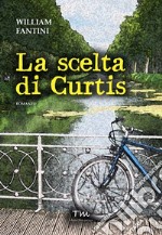 La scelta di Curtis