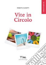 Vite in Circolo