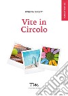 Vite in Circolo libro