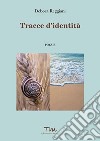 Tracce d'identità libro