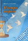 Il tempo sospeso libro