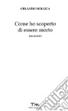 Come ho scoperto di essere morto libro