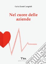 Nel cuore delle aziende libro