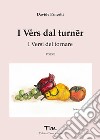 I vers dal turner. I versi del tornare libro