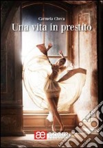 Una vita in prestito