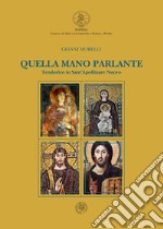 Quella mano parlante. Teodorico in Sant'Apollinare Nuovo libro