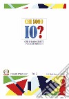 Chi sono io? Come un diario segreto esplora la tua personalità. Vol. 2: Come un diario segreto esplora la tua personalità libro