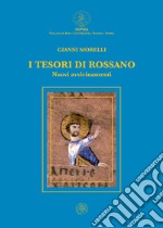 I tesori di Rossano. Nuovi avvicinamenti libro