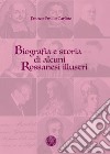 Biografia e storia di alcuni rossanesi illustri libro