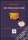 The Pralungo code. Racconti poco seri libro di Calvelli Domenico