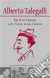 Alberto Talegalli. Da «Il sor Clemente» a «Io e Gerza, la mia contessa» libro di Marini U. (cur.) Talegalli G. (cur.)