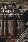 Sulle tracce di Agostino Tassi. Diario autentico di una ricerca libro di Pugliatti Teresa