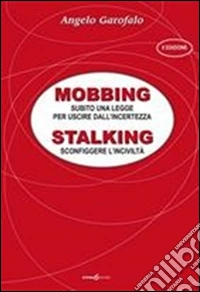 Mobbing. Stalking