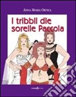 I tribbli dle sorelle Paccola libro