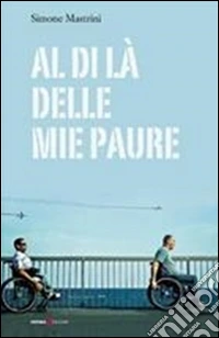 Al di là delle mie paure libro