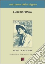 Nel paese della Zàgara. Novelle siciliane libro