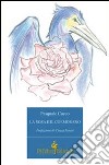 La rosa e il cormorano libro