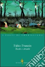 Bestie e stranbi. Nel dialetto veneto-trevigliano dell'opitergino-mottense libro