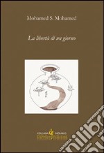 La libertà di un giorno libro