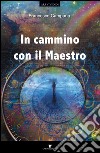 In cammino con il Maestro libro