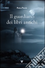 Il guardiano dei libri antichi