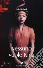 Nessuno vuole Nina libro