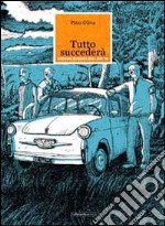 Tutto succederà. Cronache materane degli anni '80 libro