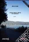 Leggende, curiosità e misteri del lago di Garda libro