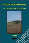 La paura danza in collina libro