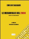 Le meraviglie del 2000. Riscritto in italiano corrente libro