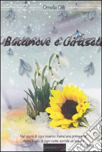 Bucaneve e girasoli libro