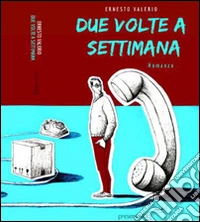 Due volte a settimana