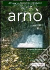 Arnò. Una storia che parla d'acqua libro