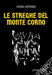 Le streghe del Monte Corno