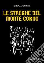 Le streghe del Monte Corno libro