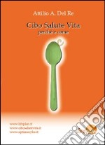 Cibo saluto vita perché e come libro