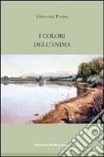 I colori dell'anima libro