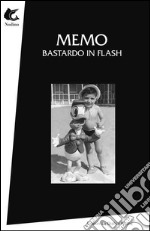 Bastardo in flash libro