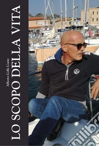 Lo scopo della vita libro