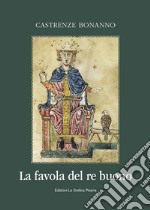 La favola del re buono libro