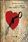 Le chiavi del mio cuore libro