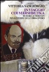 In viaggio coi Marshrutka. Da Baku a Yerevan nelle terre dell'Orda d'oro libro di Sangiorgio Vittoria