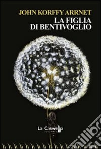La figlia di Bentivoglio libro
