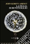 La figlia di Bentivoglio libro